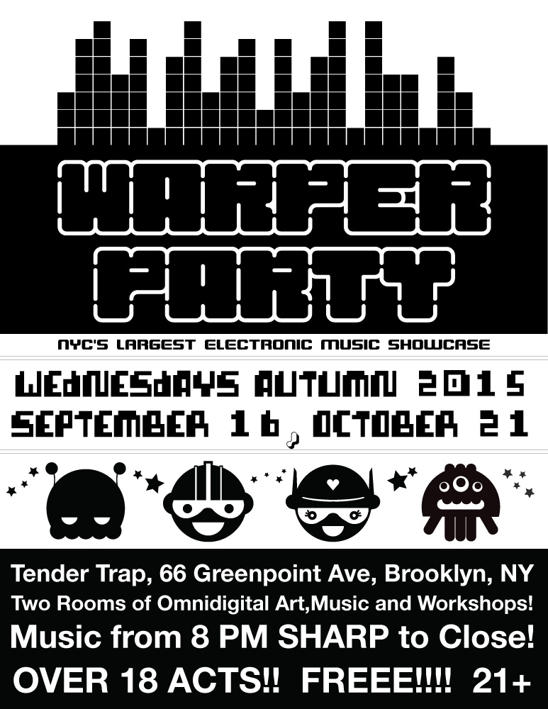 WARPER PARTY at TENTER TRAP