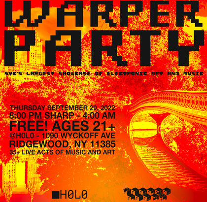 WARPER PARTY @ H0L0, September 29, 2022